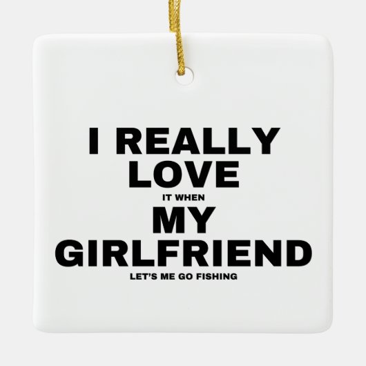 Ik hou ervan als mijn Vriendin me Vist Keramisch Ornament (Voorkant)