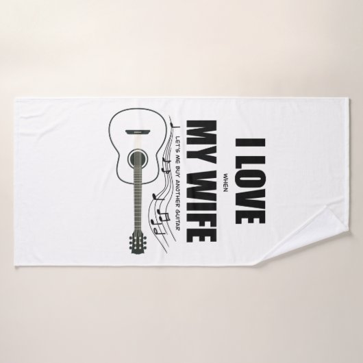Ik hou ervan als mijn vrouw me een andere gitaar l bad handdoek (Badhanddoek)