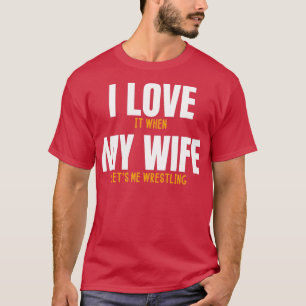 Ik hou ervan als mijn vrouw me grappig laat worste t-shirt