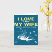 Ik hou ervan als mijn vrouw me laat gaan scuba dui kaart (Gele Bloem)