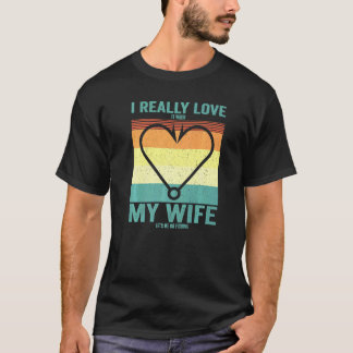 Ik hou ervan als mijn vrouw me laat gaan vissen F T-shirt