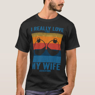 Ik hou ervan als mijn vrouw me laat gaan vissen T T-shirt