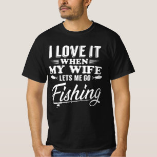 Ik hou ervan als mijn vrouw me laat Gevist T-shirt