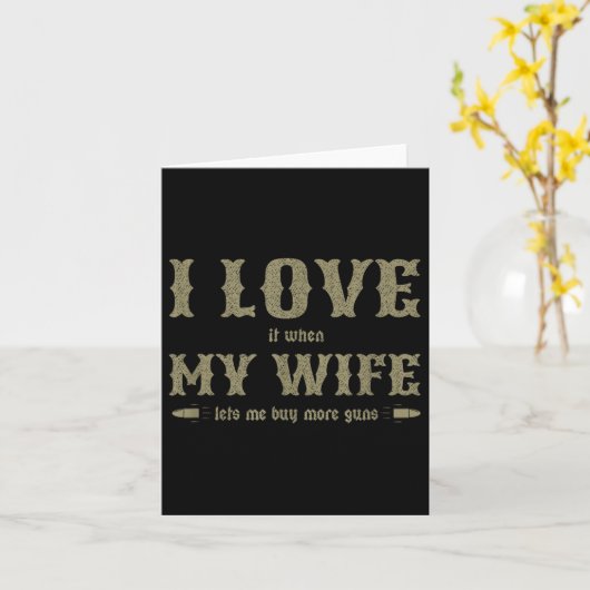 Ik hou ervan als mijn vrouw me meer Pistolen laat  Kaart (Gele Bloem)