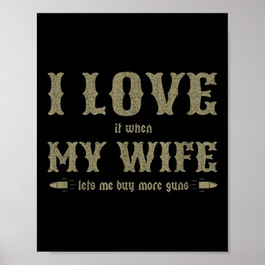 Ik hou ervan als mijn vrouw me meer Pistolen laat  Poster (Voorkant)