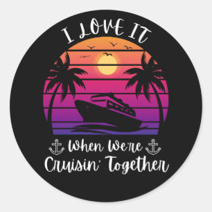 Ik hou ervan als we samen cruise coup maken ronde sticker