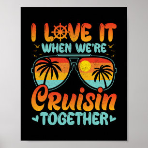 Ik hou ervan als we samen cruisen Cruise Reis Poster
