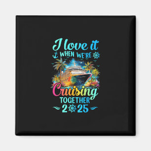 Ik hou ervan als we samen cruisen Familie Cruise Magneet