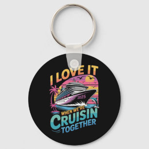 Ik hou ervan als we samen cruisen Familie-cruise Sleutelhanger