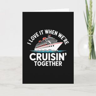 Ik hou ervan als we samen cruisen Funny Cruise Kaart