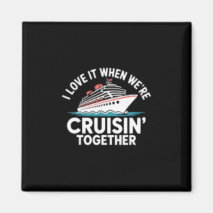 Ik hou ervan als we samen cruisen Funny Cruise Magneet
