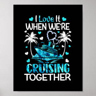 Ik hou ervan als we samen cruisen mannen vrouwen K Poster