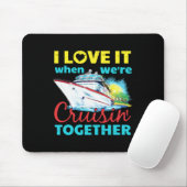 Ik hou ervan als we samen cruisen muismat (Met muis)