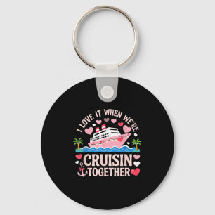 Ik hou ervan als we samen cruisen T-shirt Cruise Sleutelhanger