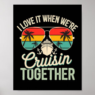Ik hou ervan als we samen cruisen Vakantie Poster