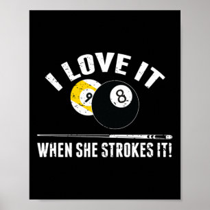 Ik hou ervan als ze het aait - grappig biljart poster