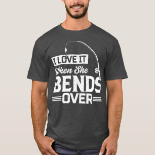 Ik hou ervan als ze meer dan 41 buigt t-shirt