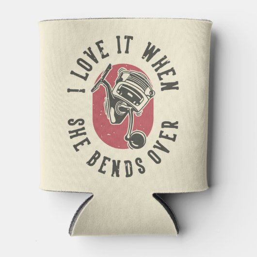 Ik hou ervan als ze ombuigt. blikjeskoeler (Voorkant)