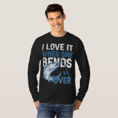 Ik hou ervan als ze over buigt t-shirt (Voorkant volledig)
