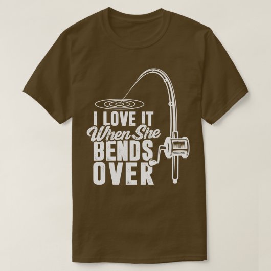 Ik hou ervan als ze over buigt t-shirt (Design voorkant)