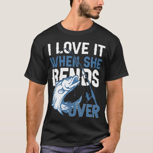 Ik hou ervan als ze over T-shirt buigt (Voorkant)