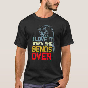 Ik hou ervan als ze zich over de visserij buigt en t-shirt