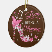 Ik hou ervan dat ik mama hiel-vlinders ben. keramisch ornament (Links)