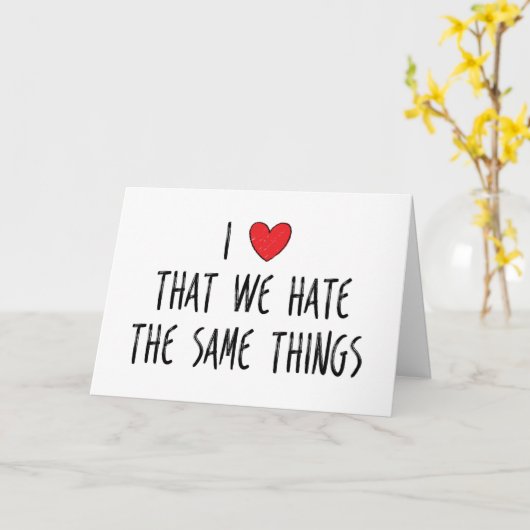 Ik hou ervan dat we dezelfde dingen haten, Valenti Kaart (Gele Bloem)