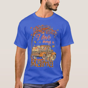 Ik hou ervan een mama Pumpkin Truck Herfst Tree Be T-shirt