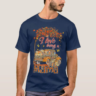 Ik hou ervan een mama Pumpkin Truck Herfst Tree Be T-shirt