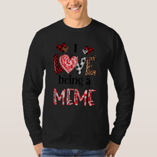 Ik hou ervan een mememenhoed Moederdag te worden T-shirt