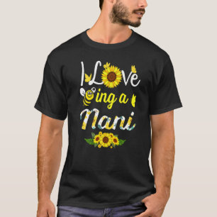 Ik hou ervan een Nani Grandma Sunflower Bee Moeder T-shirt