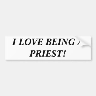 Ik hou ervan een priester te worden bumpersticker
