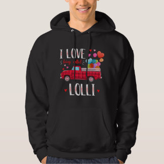 Ik hou ervan Lolli Valentijnsdag Truck Re te noeme Hoodie