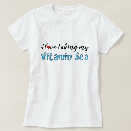 Ik hou ervan mijn Vitamine Zee Ocean Blue Typograf T-shirt (Design voorkant)