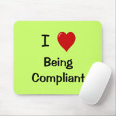 Ik hou ervan om compliant te zijn - Compliance Mou Muismat (Met muis)