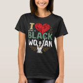 Ik hou ervan om een zwarte vrouw te zijn t-shirt (Voorkant)