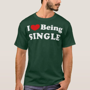 Ik hou ervan om eenzaam te zijn, ik hou van eenzaa t-shirt