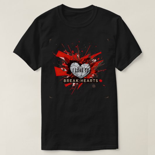 Ik hou ervan om harten te breken 2 t-shirt (Design voorkant)