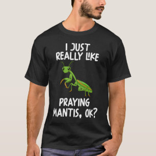 Ik hou ervan om Mantis te bidden. T-shirt