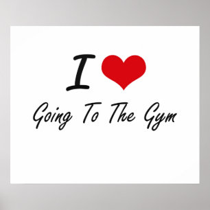 Ik hou ervan om naar de gym te gaan poster