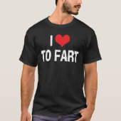 Ik hou ervan om te winden - Grappige scheet humor T-shirt (Voorkant)