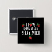 Ik hou ervan om vegan aardbei te zijn vierkante button 5,1 cm (Voorkant /achterkant)