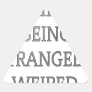 Ik hou ervan om vreemd raar te zijn: vet tekstontw sticker