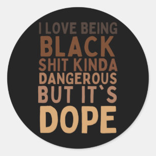Ik hou ervan om zwart te zijn, maar het is een bee ronde sticker