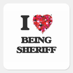 Ik hou ervan sheriff te zijn vierkante sticker