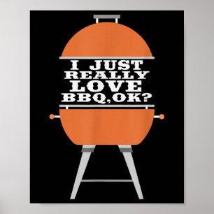 Ik hou gewoon echt van BBQ barbecue grill vlees et Poster
