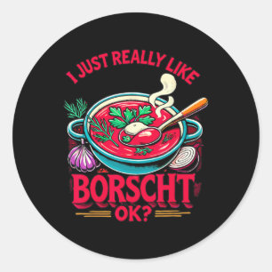 Ik hou gewoon echt van Borsjtsj Russisch Ukraïens Ronde Sticker