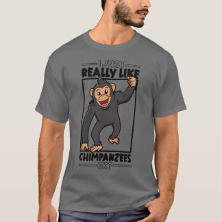 Ik hou gewoon echt van Chimpansees Chimpansee 1 T-shirt