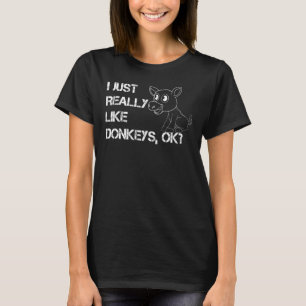 Ik Hou Gewoon Echt Van Ezel Ok Ezels Liefhebben T-shirt